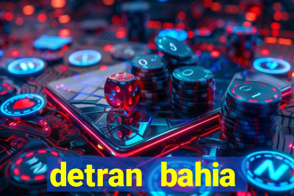 detran bahia consultar licenciamento